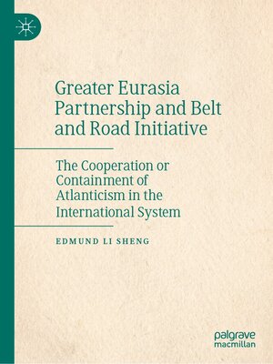 cover image of Greater Eurasia Partnership and Belt and Road Initiative
